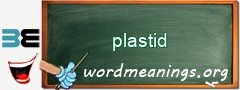 WordMeaning blackboard for plastid